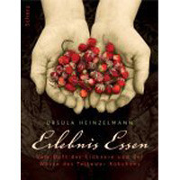 Erlebnis Essen. Von Ursula Heinzelmann