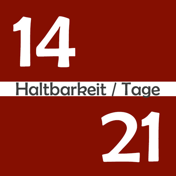 Haltbarkeit März/Juli 14 - 21 Tage